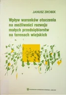 Biznes - Wpływ warunków otoczenia na możliwości rozwoju małych przedsiębiorstw na terenach wiejskich - miniaturka - grafika 1