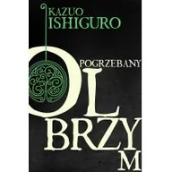 Powieści - Albatros Kazuo Ishiguro Pogrzebany olbrzym - miniaturka - grafika 1