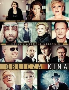 Oblicza Kina - Andrzej Sołtysik - Albumy o kinie i teatrze - miniaturka - grafika 2