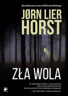 Powieści sensacyjne - Zła Wola Seria O Williamie Wistingu Jorn Lier Horst - miniaturka - grafika 1