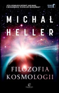 Copernicus Center Press Filozofia kosmologii - Michał Heller - Filozofia i socjologia - miniaturka - grafika 2