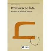 Historia świata - Wydawnictwo Naukowe PWN Dziewczęce lata. - miniaturka - grafika 1