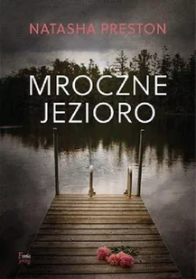 Mroczne jezioro - Literatura obyczajowa - miniaturka - grafika 3