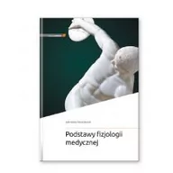 Książki medyczne - Podstawy fizjologii medycznej - miniaturka - grafika 1