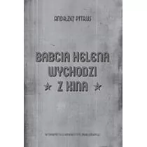 Wydawnictwo Uniwersytetu Jagiellońskiego Babcia Helena wychodzi z kina O doświadczeniu filmu