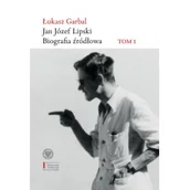 Historia świata - Jan Józef Lipski Biografia źródłowa Łukasz Garbal - miniaturka - grafika 1