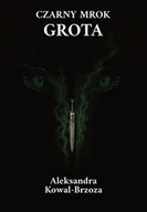 Fantasy - Czarny mrok - Aleksandra Kowal-Brzoza - książka - miniaturka - grafika 1