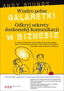 Wiadro pełne galaretki. Odkryj sekrety doskonałej komunikacji w biznesie - Biznes - miniaturka - grafika 1