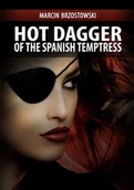 Fantasy - Hot Dagger of the Spanish Temptress Marcin Brzostowski - miniaturka - grafika 1
