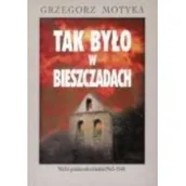 Historia świata - Tak było w Bieszczadach - miniaturka - grafika 1