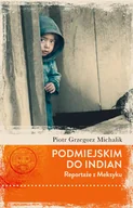 Felietony i reportaże - Czarna Owca Podmiejskim do Indian - Michalik Piotr - miniaturka - grafika 1