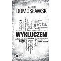 Wykluczeni - Felietony i reportaże - miniaturka - grafika 1