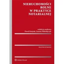 Nieruchomości rolne w praktyce notarialnej - Paweł Księżak, Joanna Mikołajczyk - Prawo - miniaturka - grafika 1