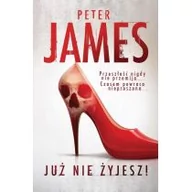 Kryminały - Foksal Już nie żyjesz Peter James - miniaturka - grafika 1