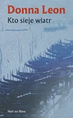 Kryminały - Kto sieje wiatr - Donna Leon - książka - miniaturka - grafika 1