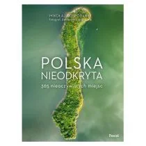Polska nieodkryta. 365 nieoczywistych miejsc - Przewodniki - miniaturka - grafika 1