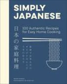 Pozostałe książki - Simply Japanese: 100 Authentic Recipes for Easy Home Cooking - miniaturka - grafika 1