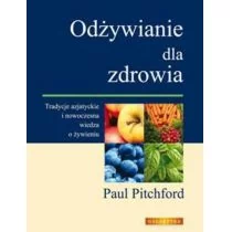 Galaktyka Odżywianie dla zdrowia - Paul Pitchford