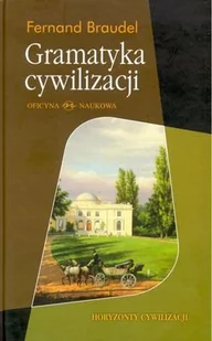 Gramatyka Cywilizacji - Historia świata - miniaturka - grafika 1
