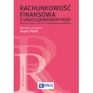 Finanse, księgowość, bankowość - RACHUNKOWOŚĆ FINANSOWA Z UWZGLĘDNIENIEM MSSF - JÓZEF PFAFF - miniaturka - grafika 1