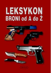 Leksykon Broni od A do Ż - Historia świata - miniaturka - grafika 1