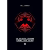 Poezja - Jak poczuć się samotnym w zatłoczonym pociągu - Jurij Zawadski - książka - miniaturka - grafika 1