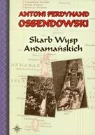 Książki podróżnicze - Skarb wysp Andamańskich - Ferdynand Antoni Ossendowski - miniaturka - grafika 1