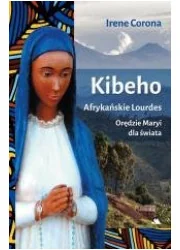 Kibeho. Afrykańskie Lourdes - Religia i religioznawstwo - miniaturka - grafika 1