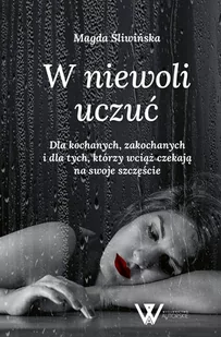 W niewoli uczuć - Poezja - miniaturka - grafika 1