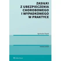 Zasiłki z ubezpieczenia chorobowego i wypadkowego w praktyce Agnieszka Ślązak - Prawo Zasiłki z ubezpieczenia chorobowego i wypadkowego w praktyce Agnieszka Ślązak - Prawo - miniaturka - grafika 1