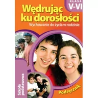 Podręczniki dla szkół podstawowych - Rubikon Wędrując ku dorosłości 5-6 Podręcznik. Klasa 5-6 Szkoła podstawowa Wychowanie do życia w rodzinie - Teresa Król - miniaturka - grafika 1