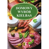 Książki kucharskie - Domowy wyrób kiełbas - Wydanie drugie - Carroll Ricki - miniaturka - grafika 1