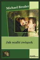 Miłość, seks, związki - Jak Ocalić Związek - miniaturka - grafika 1