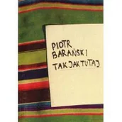 Poezja - Tak jak tutaj - Piotr Barański - miniaturka - grafika 1