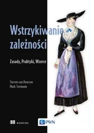 Książki o programowaniu - Wydawnictwo Naukowe PWN Wstrzykiwanie zależności - miniaturka - grafika 1