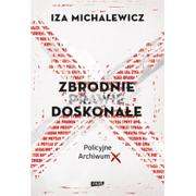 Felietony i reportaże - ZNAK Zbrodnie prawie doskonałe - Iza Michalewicz - miniaturka - grafika 1