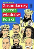 Albumy - historia - Gospodarczy poczet władców Polski - Michał Wójcik - miniaturka - grafika 1