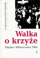 Pamiętniki, dzienniki, listy - Walka o Krzyże Mietne-Włoszczowa 1984 - miniaturka - grafika 1