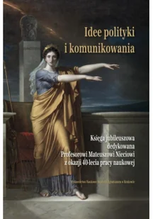 Idee polityki i komunikowania - Felietony i reportaże - miniaturka - grafika 1