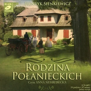 Rodzina Połanieckich Henryk Sienkiewicz - Audiobooki - literatura piękna - miniaturka - grafika 1
