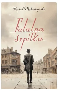 Fatalna szpilka - Kornel Makuszyński - Rozrywka i humor - miniaturka - grafika 1