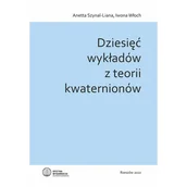 Matematyka - Dziesięć wykładów z teorii kwaternionów - miniaturka - grafika 1