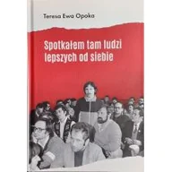 Felietony i reportaże - Spotkałem tam ludzi lepszych od siebie - miniaturka - grafika 1