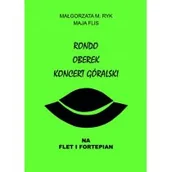 Książki o muzyce - Rondo, Oberek, Koncert góralski na flet i fortepian - miniaturka - grafika 1
