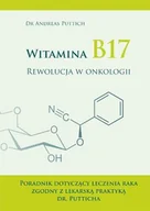 Zdrowie - poradniki - Witamina B17 - Andreas Puttich - miniaturka - grafika 1