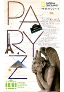 Wakacje w Wielkim Mieście Paryż - Książki podróżnicze Wakacje w Wielkim Mieście Paryż - Książki podróżnicze - miniaturka - grafika 1