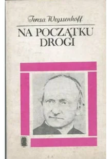 Na początku drogi - Biografie i autobiografie - miniaturka - grafika 1