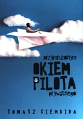 Publicystyka - Awiator Przymrużonym okiem pilota prywatnego SIEMBIDA TOMASZ - miniaturka - grafika 1