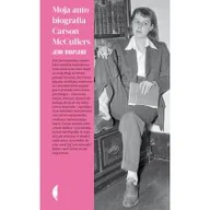 Biografie i autobiografie - Moja autobiografia Carson McCullers - miniaturka - grafika 1