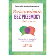 Psychologia - Porozumienie bez przemocy. Ćwiczenia. Materiały do pracy indywidualnej i grupowej oraz dla szkół - miniaturka - grafika 1